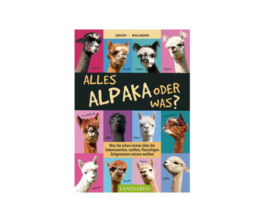 Buch "Alles Alpaka – oder was?" - ideal für Alpaka-Interessierte - Mein-Alpaka-Shop.de
